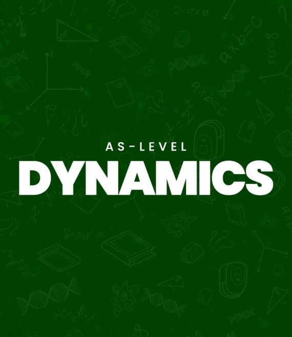Dynamics